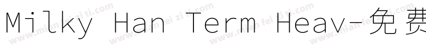 Milky Han Term Heav字体转换
